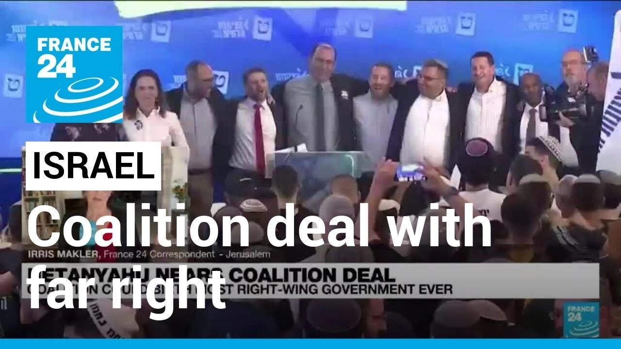 Netanyahu reaches coalition deal with far-right Religious Zionism party • FRANCE 24 English