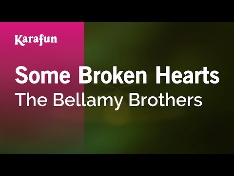 Karaoke Some Broken Hearts - The Bellamy Brothers * - UCbqcG1rdt9LMwOJN4PyGTKg