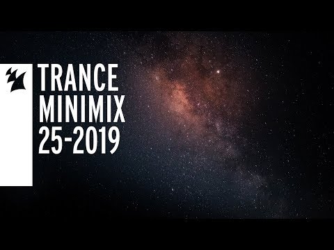 Armada's Trance releases - Week 25-2019 - UCGZXYc32ri4D0gSLPf2pZXQ