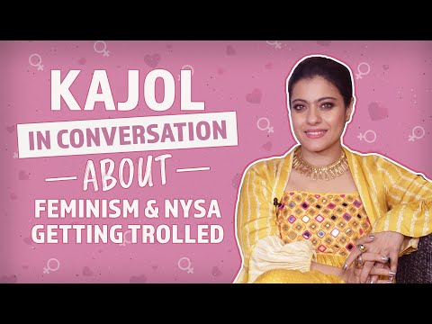 Video - Bollywood Interview - KAJOL on Daughter Nysa getting Trolled, Feminism, Playing a Superwoman Onscreen, Devi, Women's Day #India