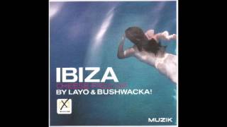 Layo & Bushwacka - Ibiza Cheese Free Mix