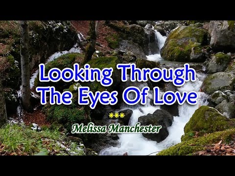 Looking Through The Eyes of Love - Melissa Manchester (KARAOKE) - UCj8MrQPTFj08bCg_G0WLFVg