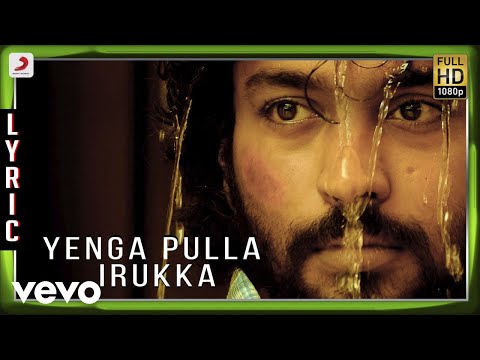 Kayal - Yenga Pulla Irukka Lyric | Anandhi, Chandran | D. Imman - UCTNtRdBAiZtHP9w7JinzfUg