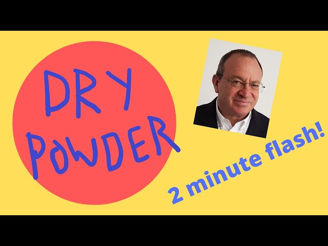 What Is Dry Powder In Finance?