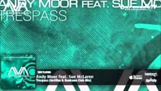 Andy Moor feat. Sue McLaren - Trespass (Antillas & Dankann Club Mix)   [Official]