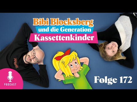#172: Bibi Blocksberg meets Benjamin Blümchen - Bibi Blocksberg und die Generation Kassettenkinder
