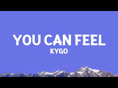 Kygo - You Can Feel