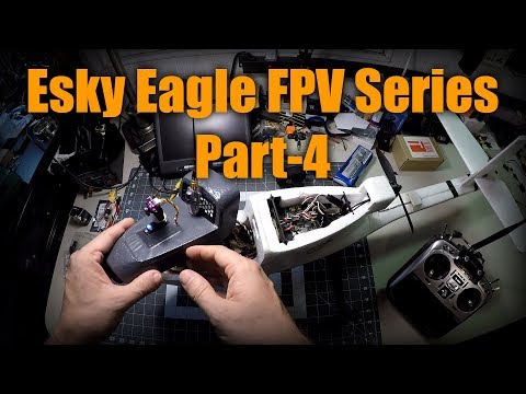 Esky Eagle FPV - Part 4 - UCcCHW737DFO1_xrO_qAaNbQ