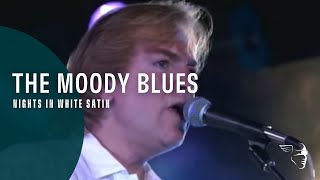 The Moody Blues - Nights In White Satin (From "Live at Montreux 1991")