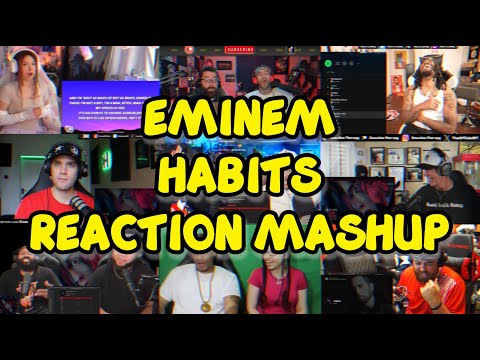 Eminem - HABITS | UNCUT REACTION MASHUP