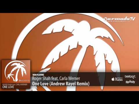Roger Shah feat. Carla Werner - One Love (Andrew Rayel Remix) - UCGZXYc32ri4D0gSLPf2pZXQ