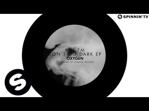 KILL FM ft. Helena J - Don't Go Dark (OUT NOW) - UCpDJl2EmP7Oh90Vylx0dZtA