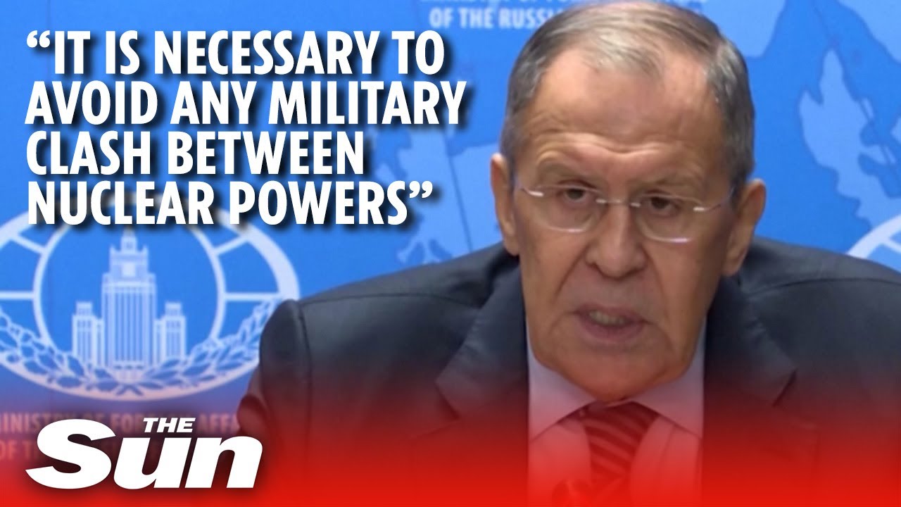 Military confrontation between nuclear powers must be avoided says Russia’s Lavrov
