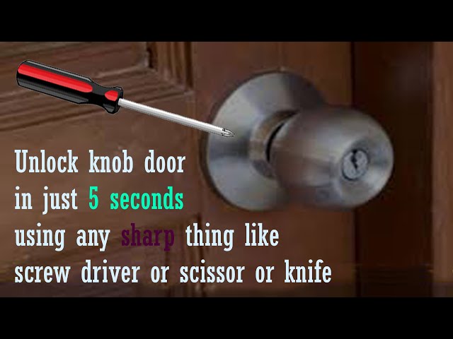 How to Unlock a Round Door Lock Without a Key