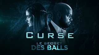 Curse - Music Video from Le Secret des Balls