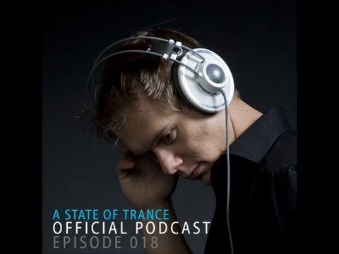 Armin van Buuren's A State Of Trance Official Podcast Episode 018 - UCGZXYc32ri4D0gSLPf2pZXQ