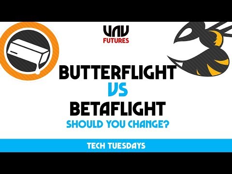 BUTTERFLIGHT VS BETAFLIGHT!  makes a difference?? Tech Tuesday UAVFUTURES - UC3ioIOr3tH6Yz8qzr418R-g