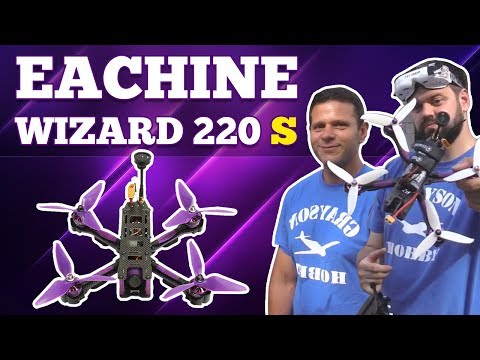 Eachine Wizard 220s - V2 Unboxing | Review | Flying. Best Quad just got better - on paper - UCf_qcnFVTGkC54qYmuLdUKA