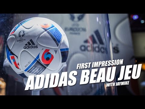 adidas Beau Jeu First Impression | The new EURO16 matchball - UC5SQGzkWyQSW_fe-URgq7xw