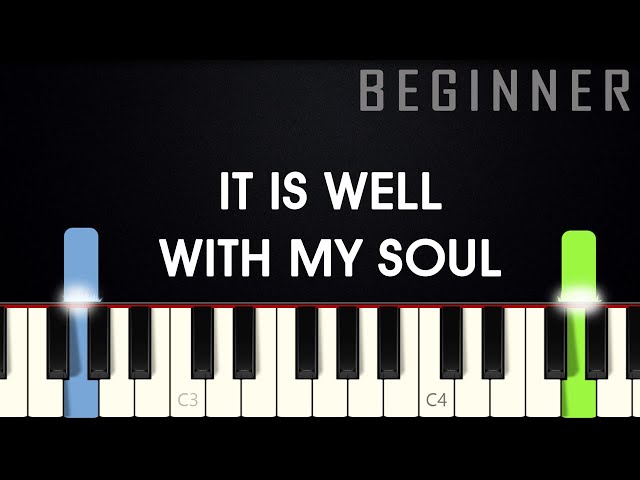 It Is Well With My Soul – Easy Piano Sheet Music