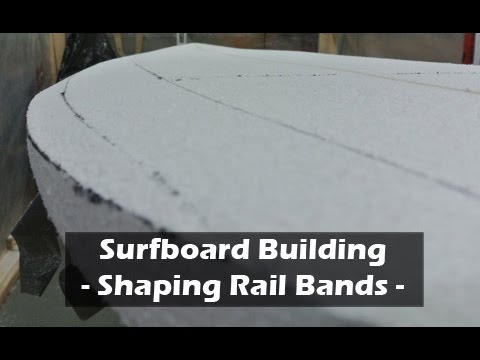 Shaping Surfboard Rail Bands: How to Build a Surfboard #14 - UCAn_HKnYFSombNl-Y-LjwyA