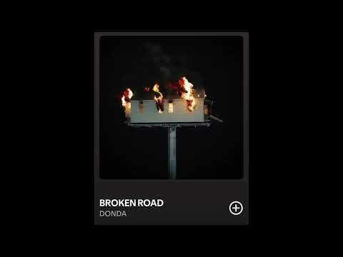 DONDA - BROKEN ROAD