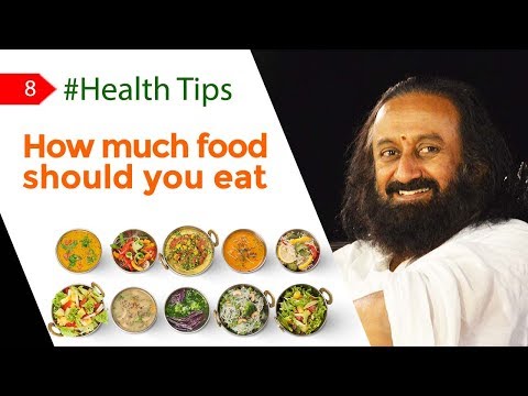 WATCH Health | The Right Amount Of Food According To Ayurveda | #HealthTipsByGurudev