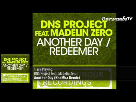 DNS Project feat. Madelin Zero - Another Day (KhoMha Remix) - UCGZXYc32ri4D0gSLPf2pZXQ