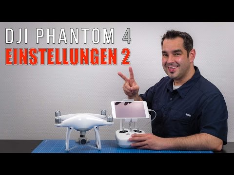 DJI Phantom 4 #20 - Einstellungen Go App #2 - UCfV5mhM2jKIUGaz1HQqwx7A