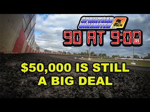 SprintCarUnlimited 90 at 9 for Wednesday, May 1: A $50,000 payday is still a big deal - dirt track racing video image