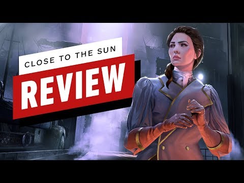 Close to the Sun Review - UCKy1dAqELo0zrOtPkf0eTMw