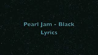 Pearl Jam - Black (w/ lyrics)