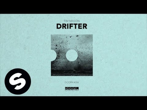 Tim Mason - Drifter - UCpDJl2EmP7Oh90Vylx0dZtA