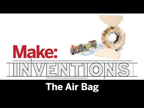 Make Inventions: The Air bag - UChtY6O8Ahw2cz05PS2GhUbg