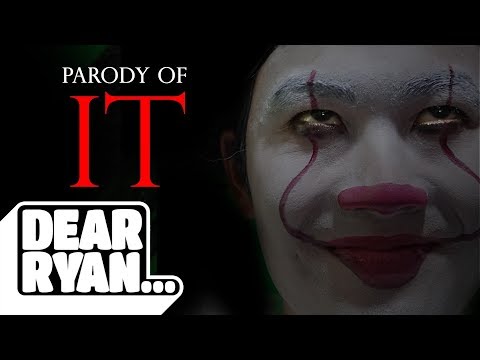"IT" Parody (Dear Ryan) - UCSAUGyc_xA8uYzaIVG6MESQ