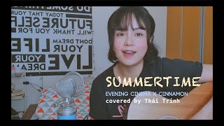SUMMERTIME [サマータイム] - EVENING CINEMA x CINNAMON - THÁI TRINH COVER