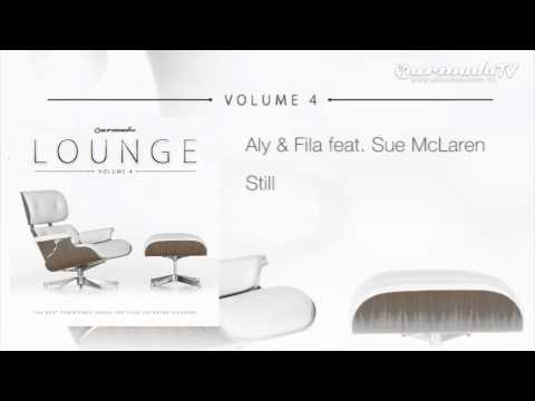 Aly & Fila feat. Sue McLaren - Still - UCGZXYc32ri4D0gSLPf2pZXQ