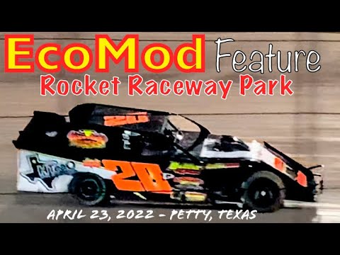 EcoMod Feature - Rocket Raceway Park - April 23, 2022 - Petty, Texas - dirt track racing video image