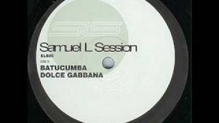 Samuel L. Session - Dolce Gabbana [Body Slam EP - B2]
