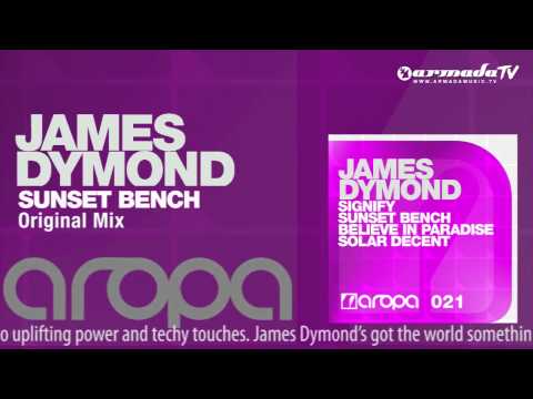 James Dymond - Sunset Bench (Original Mix) - UCGZXYc32ri4D0gSLPf2pZXQ