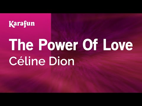 Karaoke The Power Of Love - Céline Dion * - UCbqcG1rdt9LMwOJN4PyGTKg