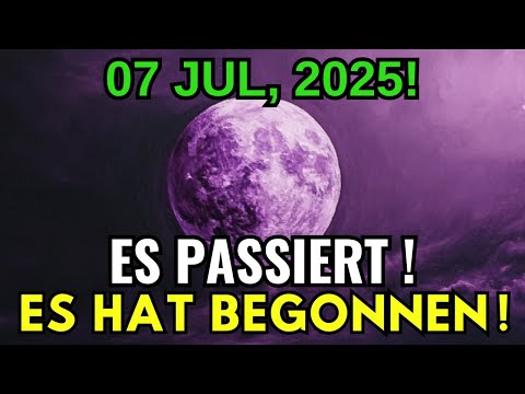 Dies MUSS dich VOR MORGEN Erreichen! 7. Juli 2025: Dieses Mond-Ereignis Wird dein Leben Verändern!
