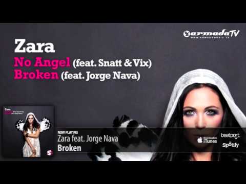 Zara feat. Jorge Nava - Broken (Original Mix) - UCGZXYc32ri4D0gSLPf2pZXQ