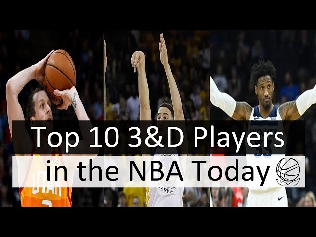 The Top 3 And D Players In The NBA