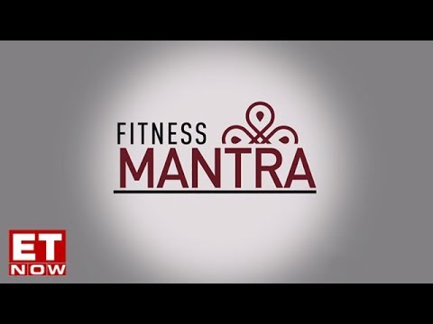 Fitness Mantra Series with Siddarth Bhamre | ET Now Exclusive