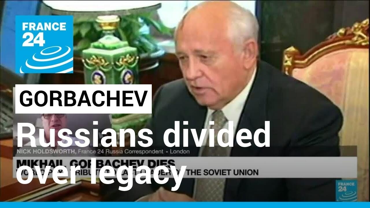 Russians divided over Gorbachev legacy • FRANCE 24 English