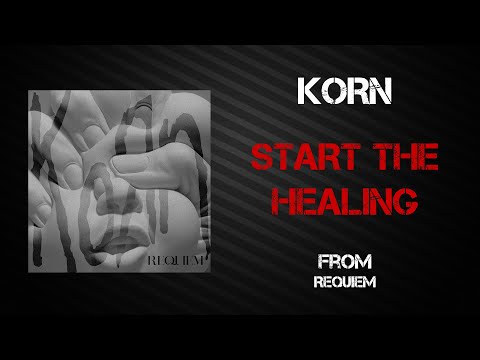 Korn - Start The Healing [Lyrics Video]