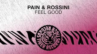 Pain & Rossini - Feel Good