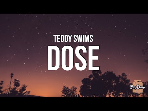 Teddy Swims - dose (Lyrics)