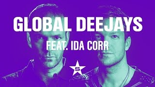 Global Deejays Feat. Ida Corr - My Friend